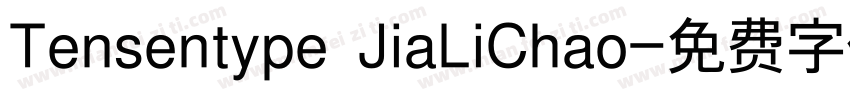 Tensentype JiaLiChao字体转换